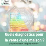 Quels diagnostics pour la vente d'une maison